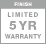finished limited 5 year warranty