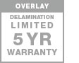 overlay delamination limited 5 year warranty